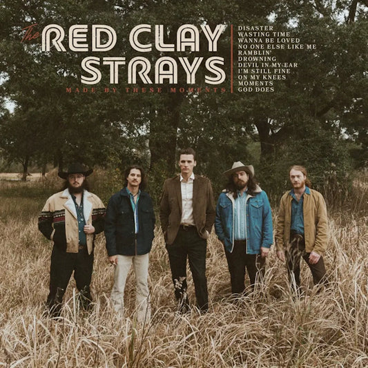 The Red Clay Strays - Made By These Moments (Preorder 26/07/24)