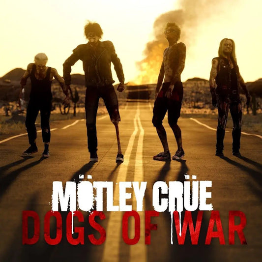 Mötley Crüe - Dogs of War (Preorder 14/06/24)