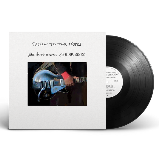 Neil Young & The Chrome Hearts - Talkin' To The Trees (Preorder 13/06/25)