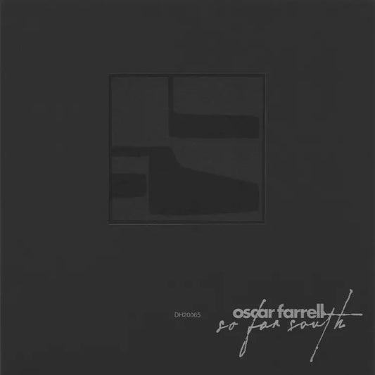 Oscar Farrell - So Far South (Preorder 05/09/25)