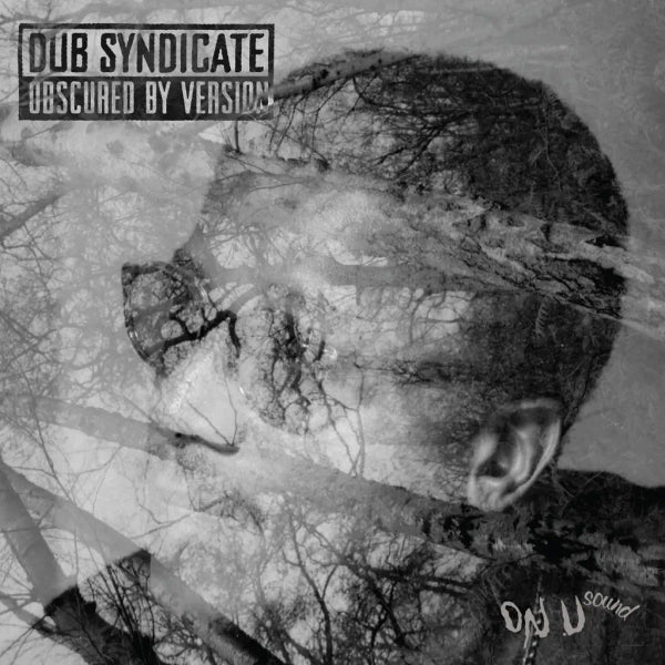 Dub Syndicate - Obscured By Version (Preorder 07/02/25)