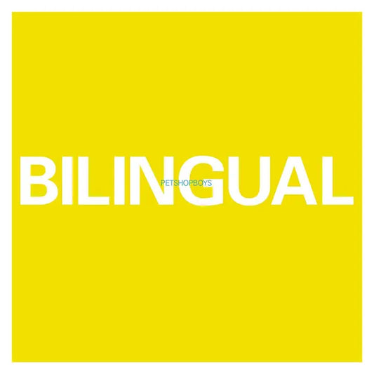 Pet Shop Boys - Bilingual (Preorder 01/08/25)