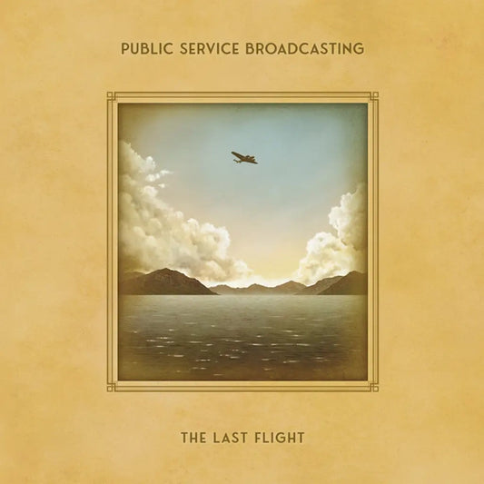 Public Service Broadcasting - The Last Flight (Preorder 04/10/24)