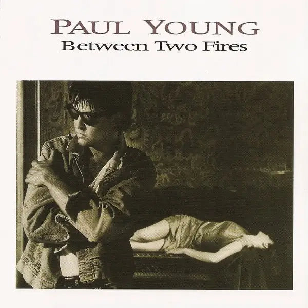 Paul Young - Between Two Fires =Expanded= (Preorder 22/11/24)