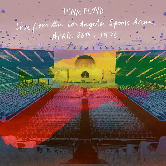 Pink Floyd - Live from the Los Angeles Sports Arena, April 26th 1975 (Preorder 24/04/26)