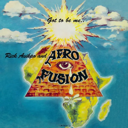 Rick Asikpo and Afro Fusion - Got To Be Me (Preorder 05/09/25)