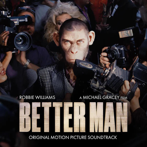 Robbie Williams - Better Man (Original Motion Picture Soundtrack) (Preorder 17/01/25)