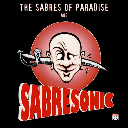 The Sabres Of Paradise - Sabresonic (Remastered)(Preorder 01/08/25)