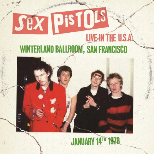 Sex Pistols - Live In The U.S.A 1978 – San Francisco (Preorder 25/04/25)