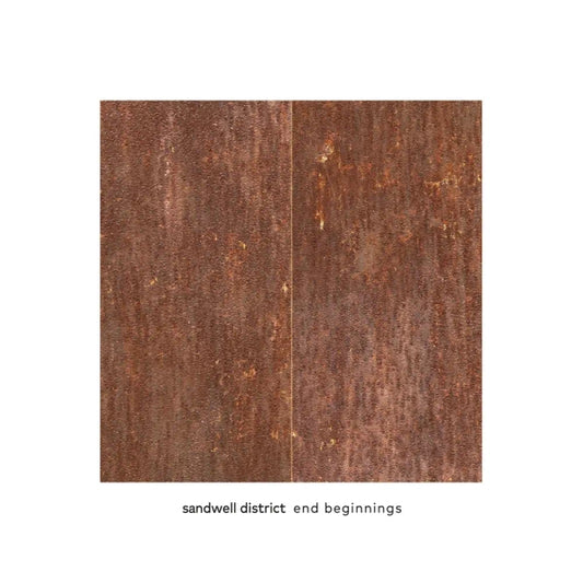 Sandwell District - End Beginnings (Preorder 28/03/25)