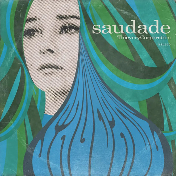 Thievery Corporation - Saudade (Preorder 22/03/24)