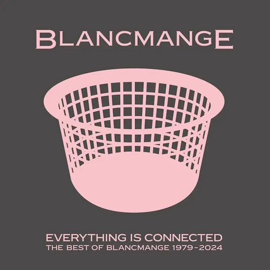 Blancmange - Everything Is Connected (Best Of) (Preorder 10/05/24)