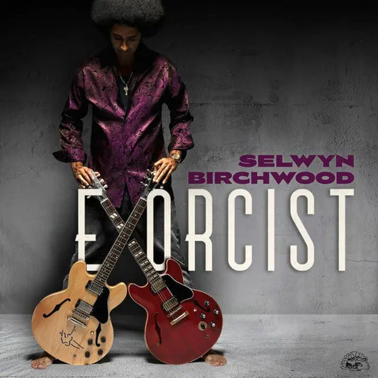 Selwyn Birchwood - Exorcist (Preorder 13/02/26)