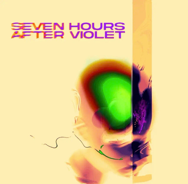 Seven Hours After Violet - Seven Hours After Violet (Preorder 22/11/24)