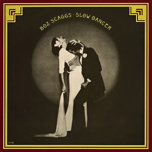 Boz Scaggs - Slow Dancer (Preorder 28/06/24)