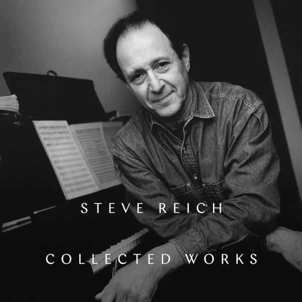 Steve Reich - Collected Works (Preorder 14/03/25)