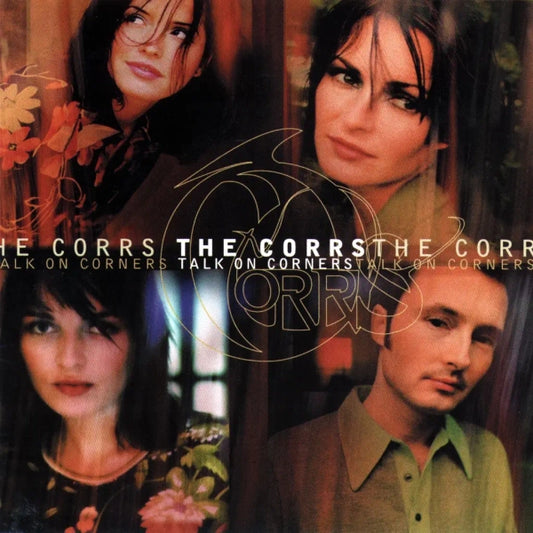 The Corrs - Talk On Corners (Preorder 25/10/24)