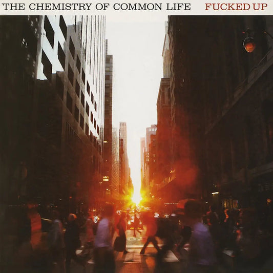 Fucked Up - The Chemistry Of Common Life (Preorder 23/02/24) - The Vault Collective ltd