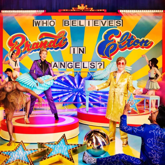 Elton John & Brandi Carlile - Who Believes in Angels? (Preorder 04/04/25)