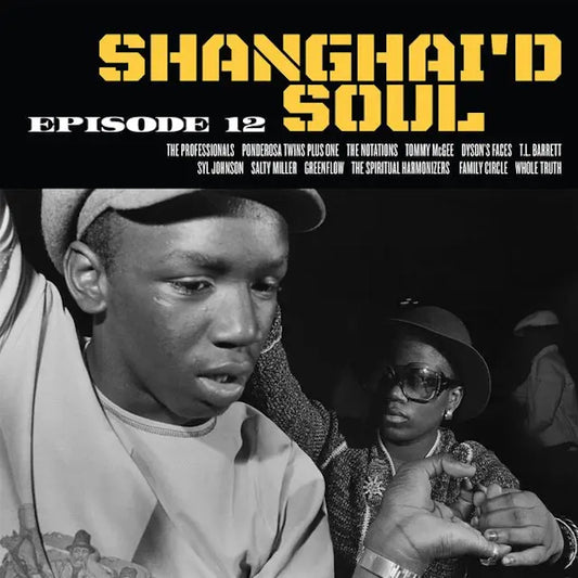 Various Artists - Shanghai'd Soul Episode 12 (Preorder 28/06/24)