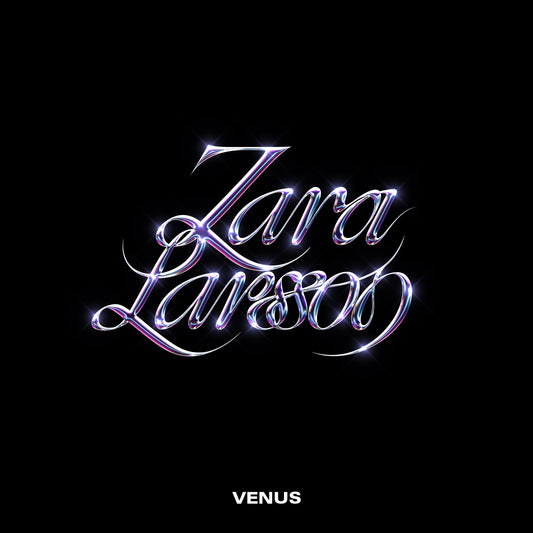 Zara Larsson - Venus (Preorder 09/02/24)