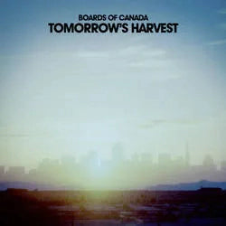 Boards Of Canada - Tomorrow's Harvest - The Vault Collective ltd