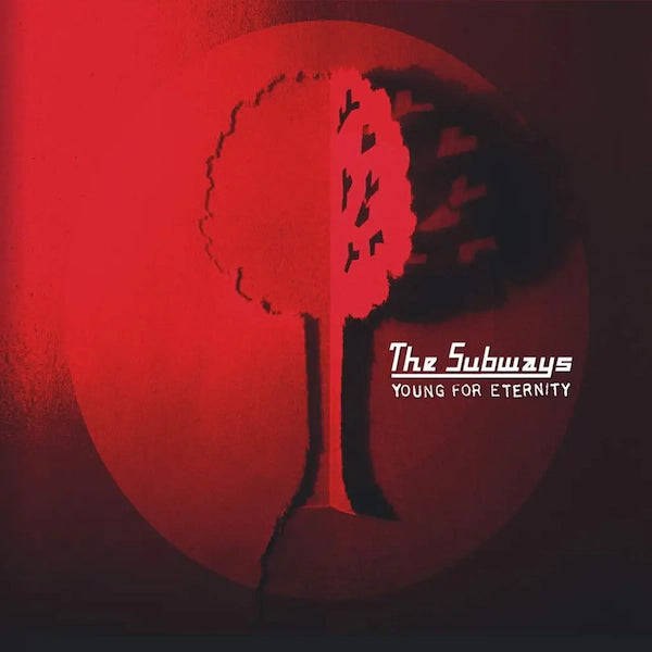 The Subways - Young for Eternity