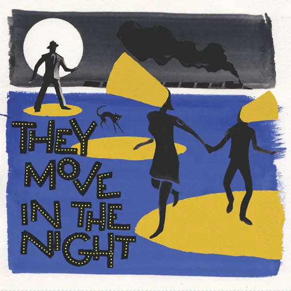 Various Artists - They Move In The Night (Preorder 08/03/24)