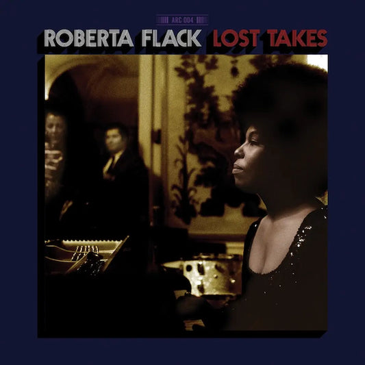 Roberta Flack - Lost Takes (Preorder 26/01/24)