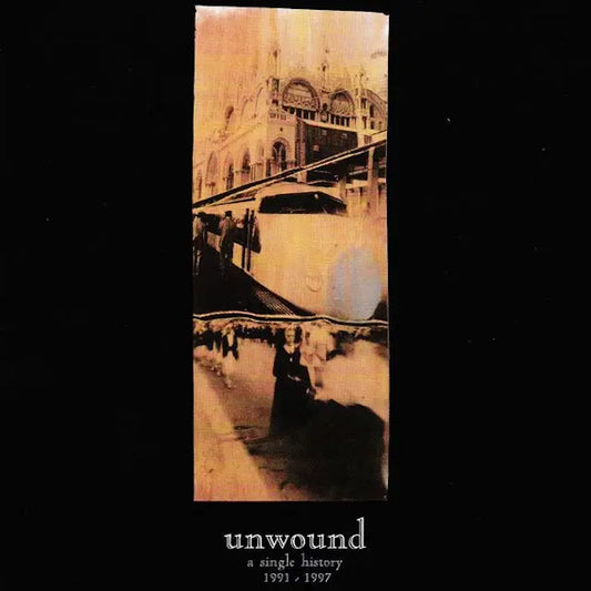 Unwound - A Single History: 1991-2001 (Preorder 21/06/24)