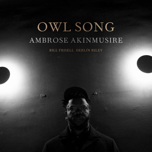 Ambrose Akinmusire - Owl Song (Preorder 15/12/23)