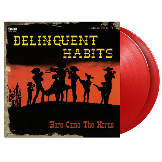 Delinquent Habits - Here Come The Horns (Preorder 31/01/25)