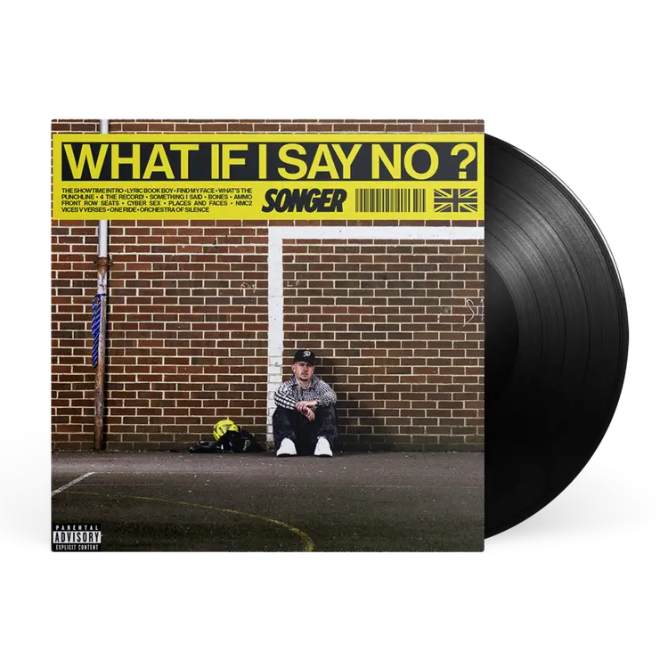 Songer - WHAT IF I SAY NO?