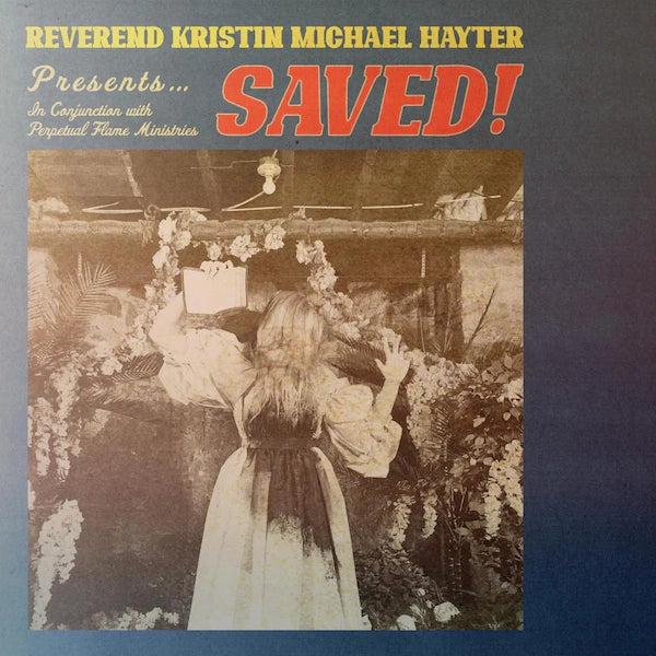 Reverend Kristin Michael Hayter - SAVED! - The Vault Collective ltd