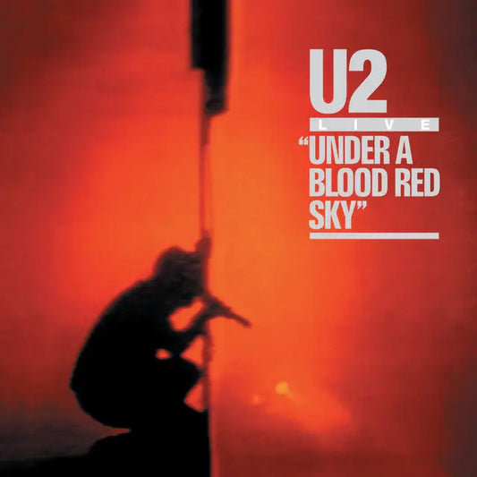 U2 - Under A Blood Red Sky - Black Friday 2023