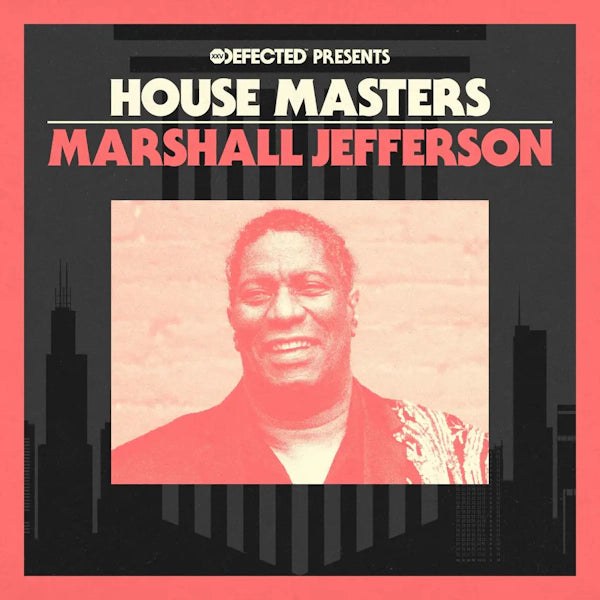 Various Artists - Defected Presents House Masters - Marshall Jefferson (Preorder 28/06/24)