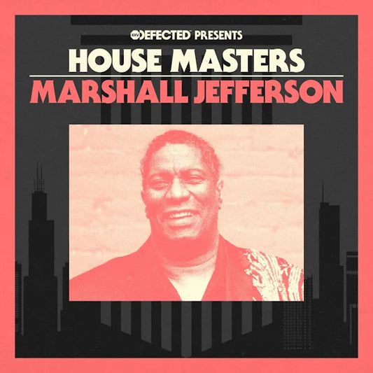 Various Artists - Defected Presents House Masters - Marshall Jefferson (Preorder 28/06/24)