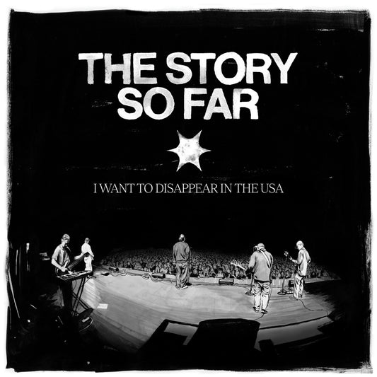 The Story So Far - I Want To Disappear In The USA (Preorder 14/11/25)