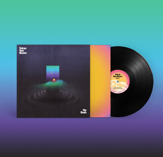 Tokyo Tea Room - No Rush (Preorder 05/12/25)