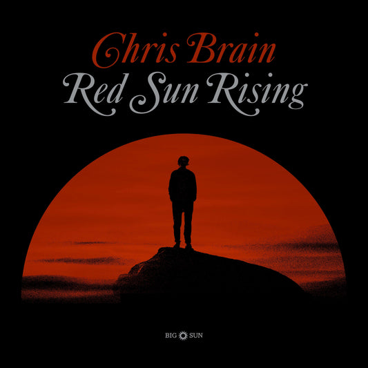 Chris Brain - Red Sun Rising (Preorder 01/05/26)