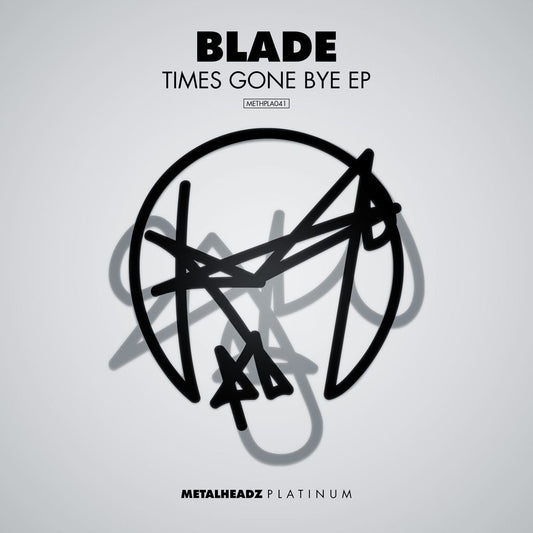 Blade - Times Gone Bye EP (Preorder 19/06/26)
