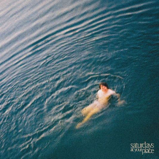 Saturdays At Your Place - Saturdays At Your Place (Preorder 12/09/25)