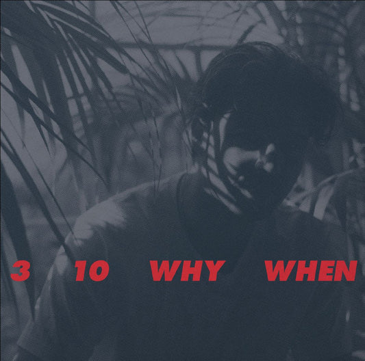 Jamie Woon - 3, 10, Why, When (Preorder 03/10/25)