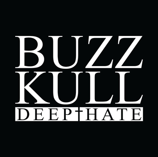Buzz Kull - Deep Hate (Preorder 13/02/26)
