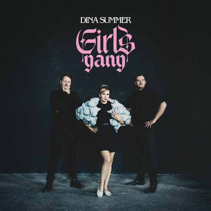 Dina Summer - Girls Gang (Preorder 24/01/25)