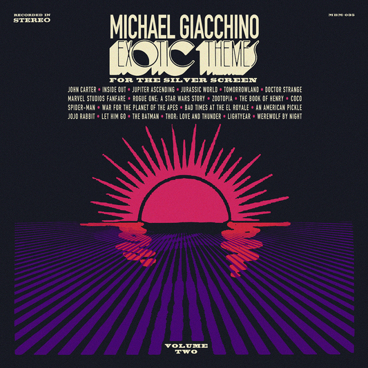 Michael Giacchino - Exotic Themes for the Silver Screen - Volume Two (Preorder 15/08/25)