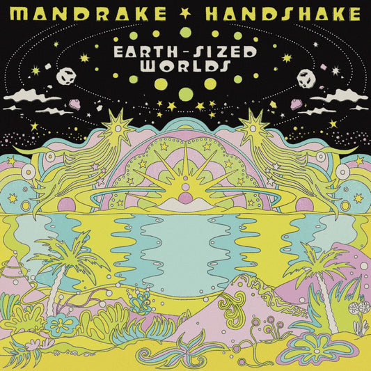 Mandrake Handshake - Earth-Sized Worlds (Preorder 21/02/25)