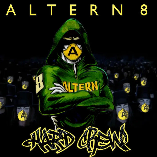 Altern 8 - Hard Crew (Preorder 02/02/24)