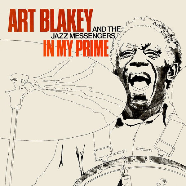Art Blakey and the Jazz Messengers - In My Prime - The Vault Collective ltd