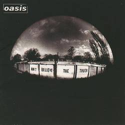 Oasis - Don't Believe The Truth - The Vault Collective ltd